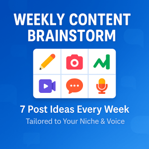 Weekly Content Brainstorm – 7 Social Media Post Ideas for Your Niche